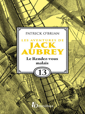 cover image of Les Aventures de Jack Aubrey, tome 13, Le Rendez-vous malais